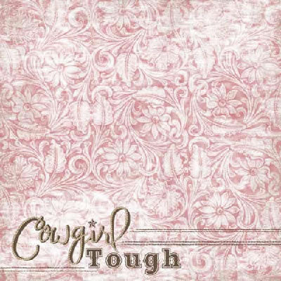 Cowgirl Tough 12 x 12 Paper - Carolees Creations image 0